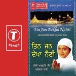 Tin Jan Dekha Naini - Bibi Ashupreet Kaur-Jalandhar Wale Song Download